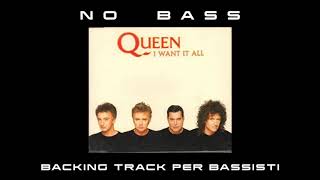 I want it all Queen NO BASS backing track per bassisti Suona tu il Basso (Bassless)