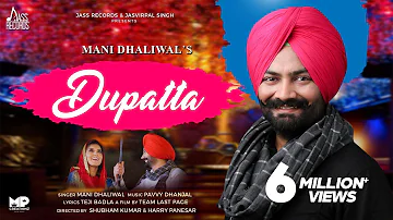 Dupatta | (Official Music Video) | Mani Dhaliwal | Songs 2018 | Jass Records