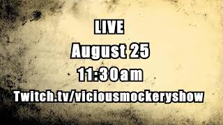 Vicious Mockery Episode 100 Teaser