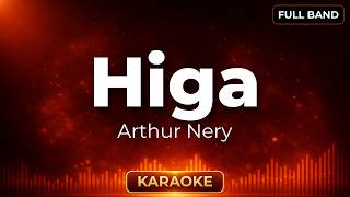 Higa - Arthur Nery | Karaoke Version | Full Band