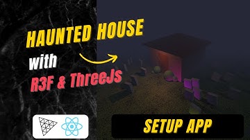 Haunted House - Part 1 - App Setup ( ThreeJS | WebGL | React Three Fiber )