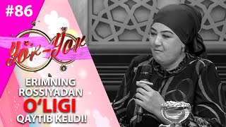 : Yor-yor 86-son Erimning Rossiyadan o'ligi qaytib keldi!  (06.07.2021)