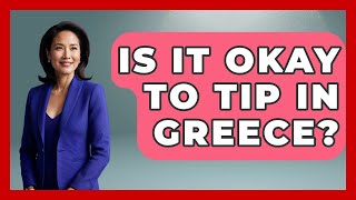 Famous Is It Okay To Tip In Greece? - Anecdotes in Quotation Profile