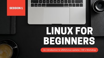 Session 1: Introduction to UNIX/Linux Systems.