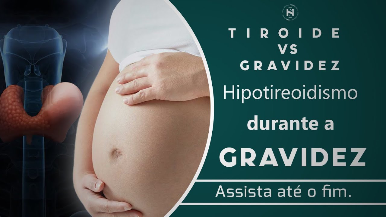 Tiroide VS Gravidez Hipotiroidismo durante a gravidez - YouTube