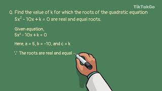 Find the Value of k When Roots are Real and Equal | Class 10 Maths Chapter 4