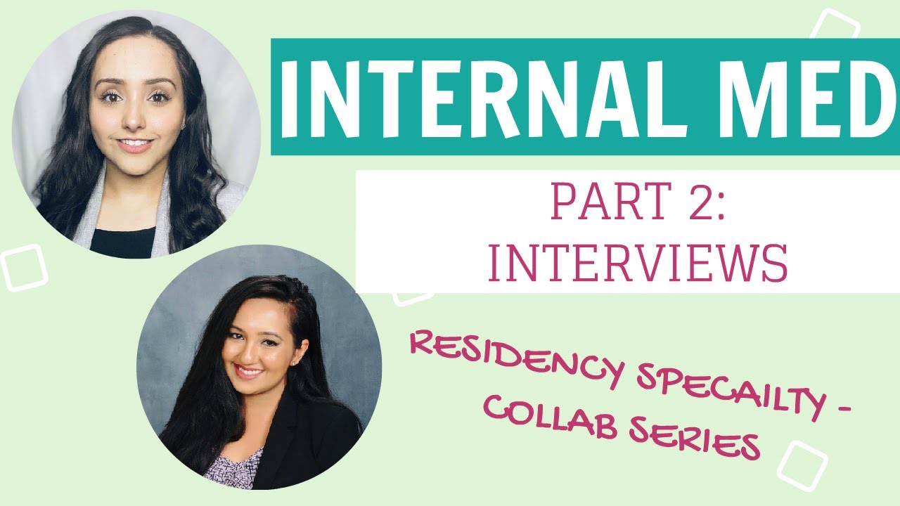 INTERNAL MEDICINE INTERVIEWING TIPS for Residency - Dr. V and Dr. Jandir - YouTube