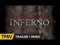 Inferno - Trailer Music | Ninja Tracks - Republic