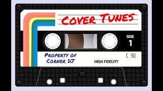 Corner DJ Presents: Cover Tunes S01E02