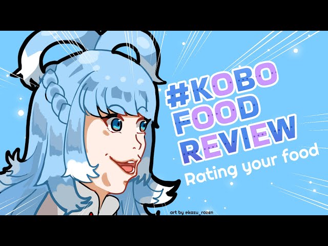 【Food Review】kobo the food critic is here【Kobo Kanaeru / hololive ID】のサムネイル