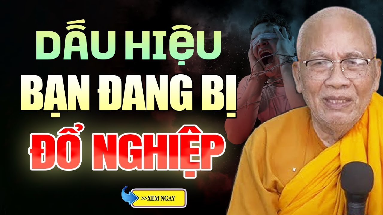 Những Dấu Hiệu Bạn Đang Bị Đổ Nghiệp - Nghe Ngay Để Biết Cách Hóa Giải | Thiền Sư An Lạc Hạnh