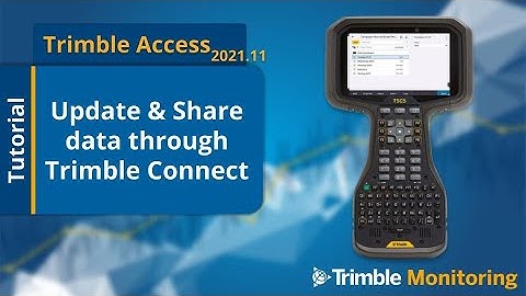 Trimble Access Monitoring - Upload and share data through Trimble Connect