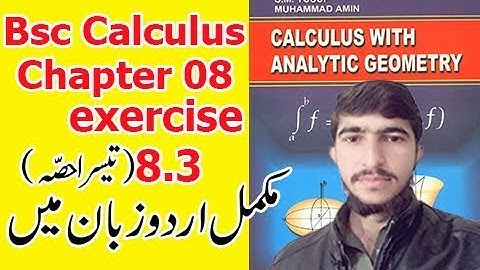 Bsc math calculus chapter 8 exercise 8.3 part(3) Complete in Urdu S.M.Yousuf