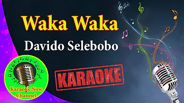 [Karaoke] Waka Waka- Davido Selebobo- Karaoke Now