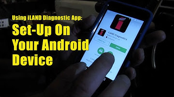 iLand Diagnostic App Set-up on Your Android Device | Atlantic British Presents