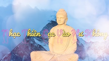 Nhạc thiền hay nhất ở tây phương cực lạc