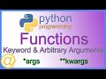 Python - Function Keyword Arguments and Arbitrary Arguments - *args and **kwargs Code Example