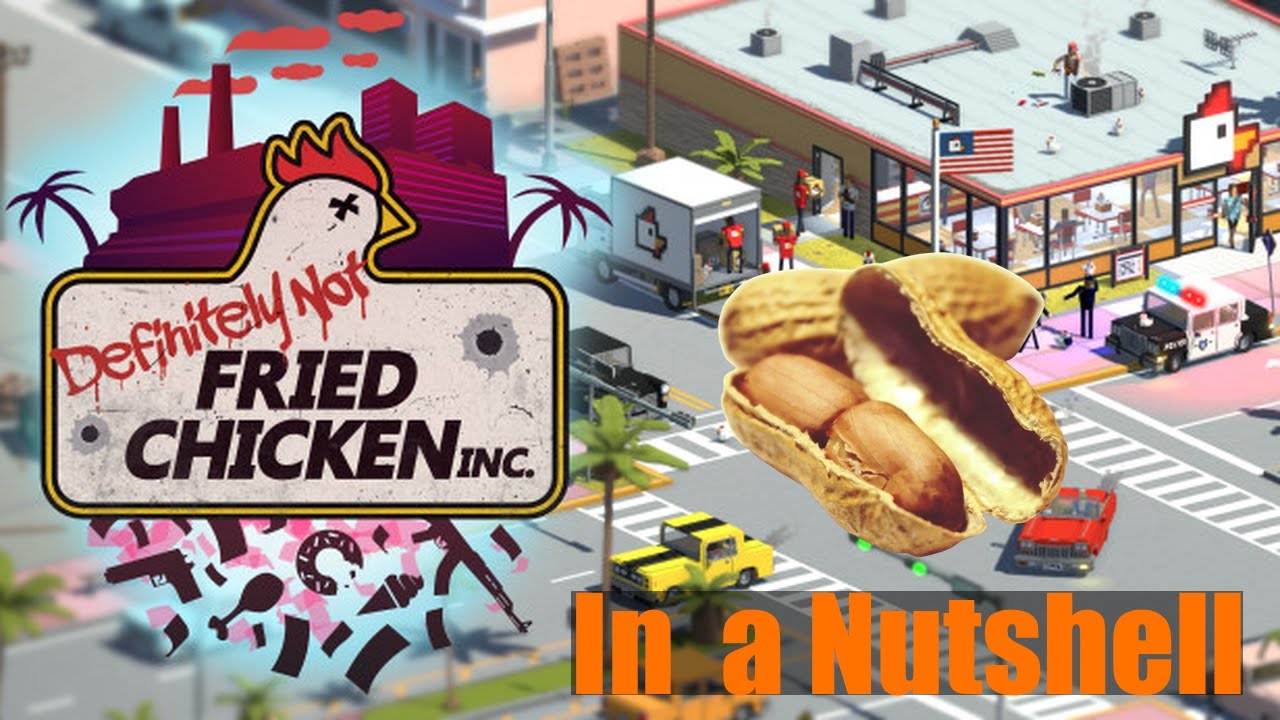 Definitely Not Fried Chicken [IN A NUTSHELL] - Careless Employees