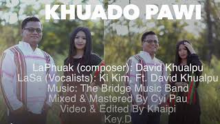 Video thumbnail of "Khuado Pawi -Ki Kim, Ft. David Khualpu (Karaoke Music)"