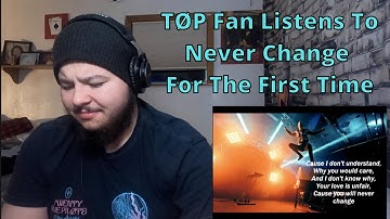 TØP Fan Listens To Never Change For The First Time | No Phun Intended Reactions