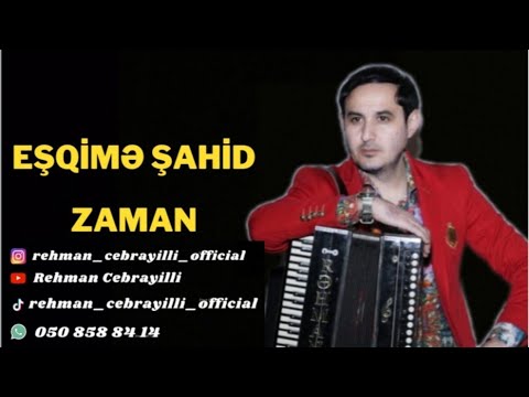 Rəhman Cəbrayıllı Eşqimə Şahid Zaman YENİ 2021