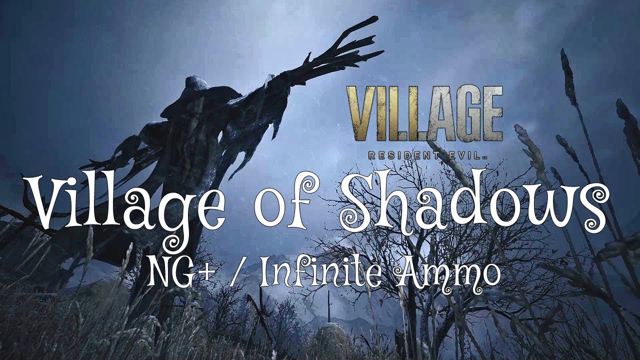 Resident Evil Village - VILLAGE OF SHADOWS Gameplay (NG+, Infinite