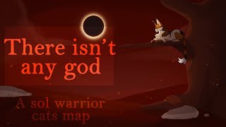 There isn't any god | Sol warrior cats MAP | CLOSED [0/23] Resimi