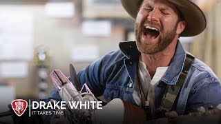 Video thumbnail of "Drake White - It Takes Time (Acoustic) // The George Jones Sessions"