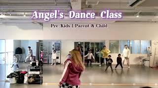 [Pre-Kids | Parent & Child] Where Is The Love by Black Eyed Peas | Angel’s Dance Class Weekly Lesson