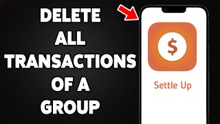 How To Delete All Transactions Of A Group On Settle Up 2025 | Clear Group Expenses