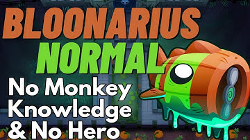 Bloonarius Normal Tutorial | No Monkey Knowledge & No Hero | BTD6 Haunted