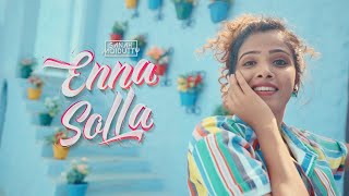 Enna Solla  | என்ன சொல்ல | Thangamagan | Sanah Moidutty