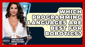 Which Programming Languages Are Best For Robotics? - Everything About Robotics Explained