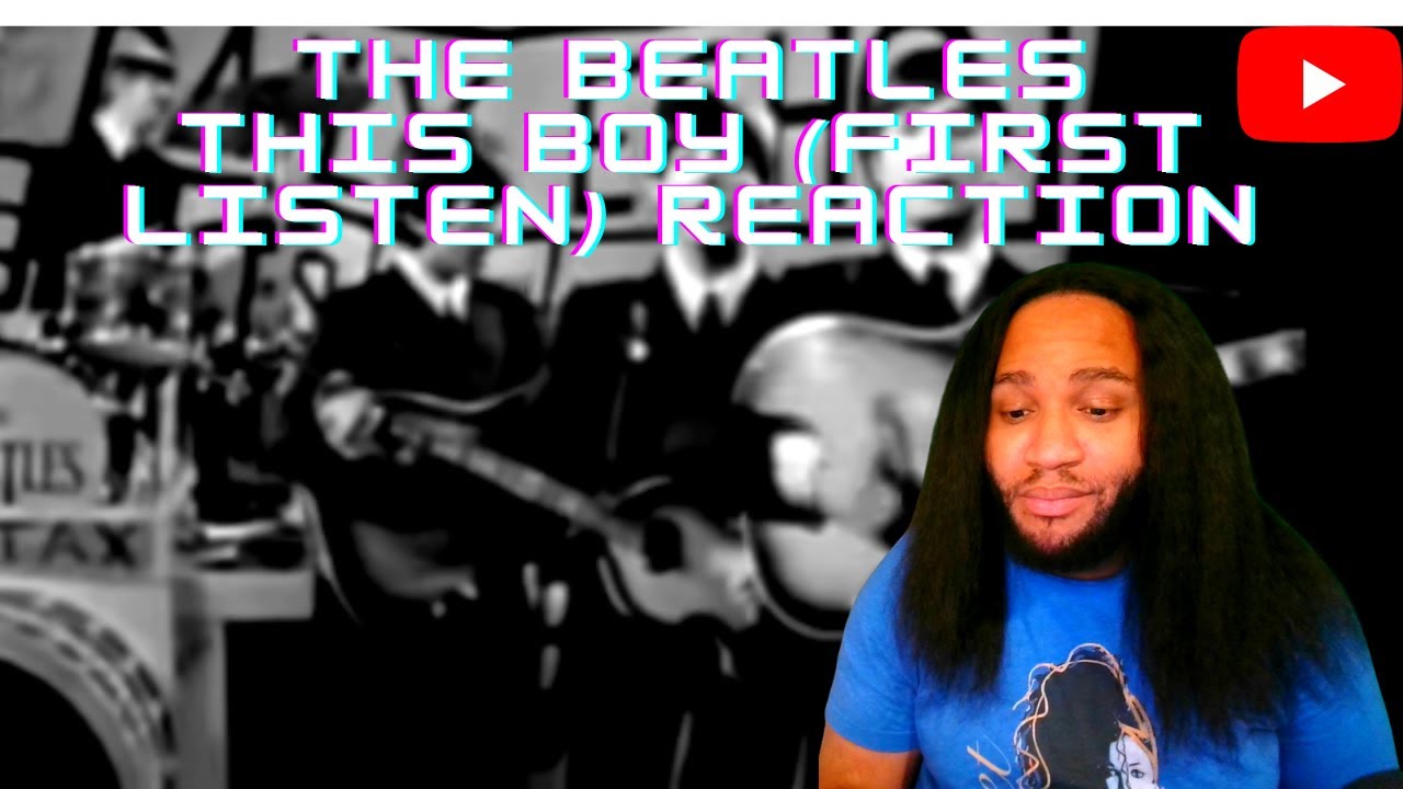 The Beatles This Boy Reaction first Time Hearing - YouTube