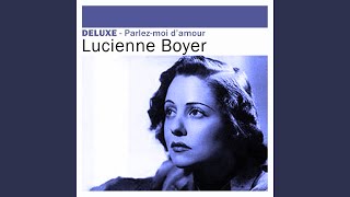 Video thumbnail of "Lucienne Boyer - Bonne nuit mon amour, mon amant"