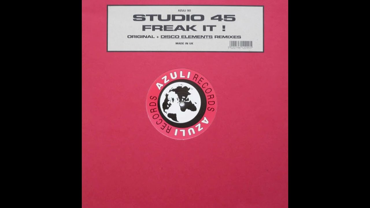 Studio 45 - Freak It (Original Mix) - YouTube