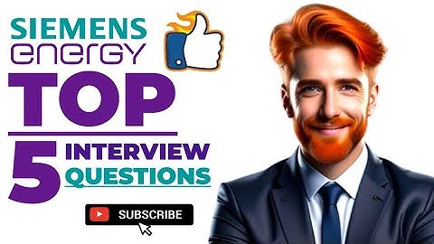 Top 5 Siemens Energy-interviewvragen met antwoorden