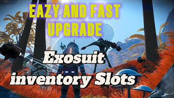 How To Get Fast Max Inventory In No Mans Sky | How To Upgrade Exosuit Inventory | Easy And Fast Ways