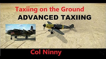 (103) IL-2 How to Taxi - Advanced Taxiing Techniques