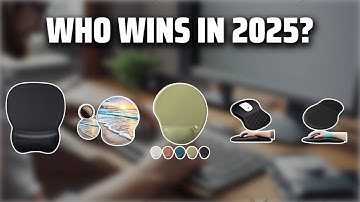 The Top 5 Best Wrist Support Mouse Pad in 2025 - Must Watch Before Buying!