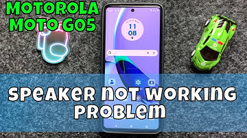 How to fix Motorola Moto G05 speaker not working problem