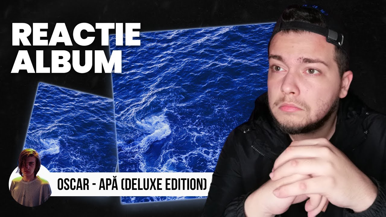 Superb! PUNCT pe OSCAR - APĂ (DELUXE EDITION) | REACȚIE ALBUM