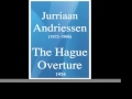 Capture de la vidéo Jurriaan Andriessen (1925-1996) : The Hague Overture (1954)