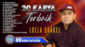 20 KARYA TERBAIK LOELA DRAKEL - FULL ALBUM - ANGGUR MERAH (Official Music Video)