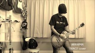 WANIMA - TRACE