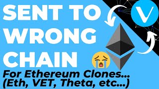 Recover Ethereum Sent to VeChain Address (VET to ETH or ETH clone) Keystore, Mnemonic or Ledger