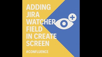 Adding Jira Watcher Field in Create Screen (No Plugin Needed) - Quick Tutorial #jira