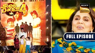 Super Dancer के Stage पर दिखी Neetu Ji की Life Story | Super Dancer 4 | Full Episode