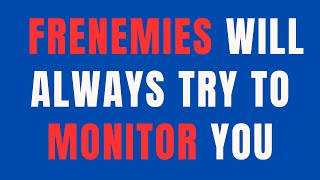 Why Frenemies Spy On Your Progress: Navigating Covert Envy With Biblical Discernment