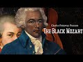 Charles Pettaway Presents "The Black Mozart" Joseph Bologne Le Chevalier de Saint-Georges